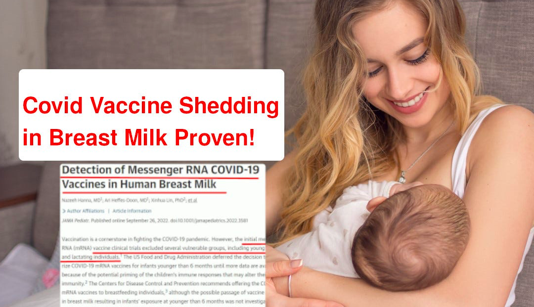 VACCINE SHEDDING IN BREAST MILK IS REAL: AMERICAN MEDICAL ASSOCIATION.