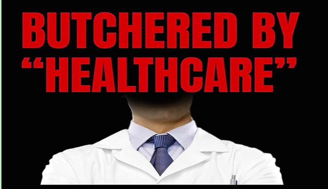 Butchered by “Healthcare”?