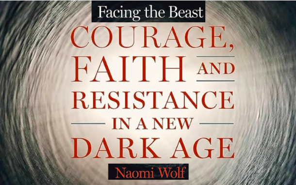 Facing the Beast: Courage, Faith and Resistance in a New Dark Age